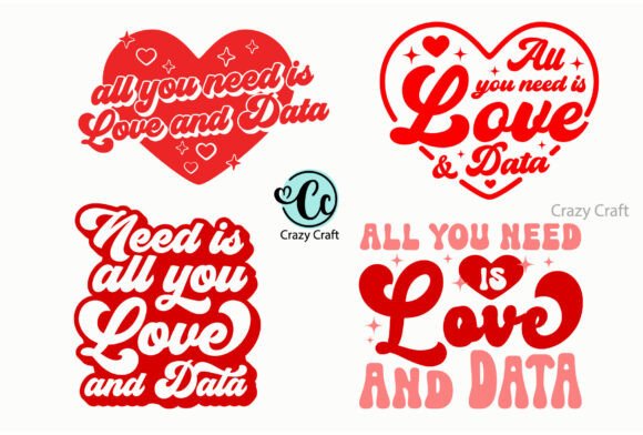 All You Need is Love and Data Shirt Svg for Crafts and Graphics