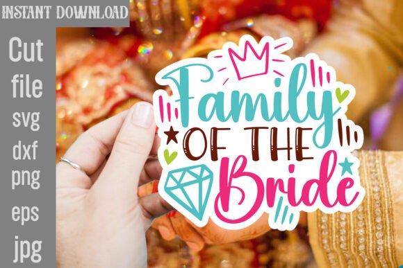 Family of the Bride SVG Cut File: A Crafts Graphics Gem