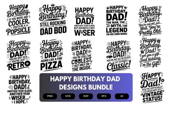 Happy Birthday Dad SVG Bundle: Perfect for Crafts & Graphics
