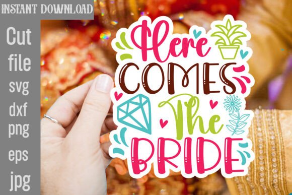 Here Comes the Bride SVG: A Perfect Graphics Asset for Crafts
