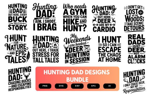 Hunting Dad SVG Bundle: Perfect for Bold Crafts and Graphics