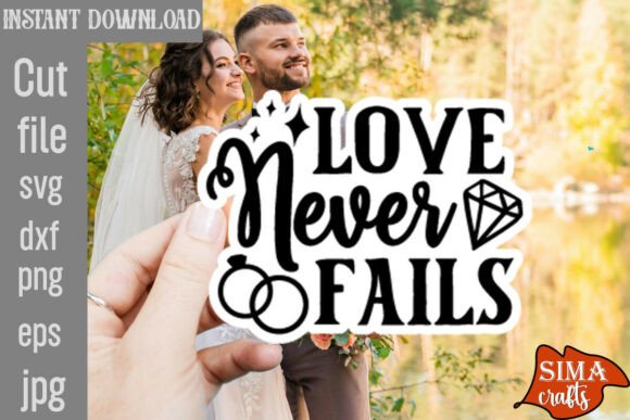 Love Never Fails SVG: A Perfect Graphic for Crafts