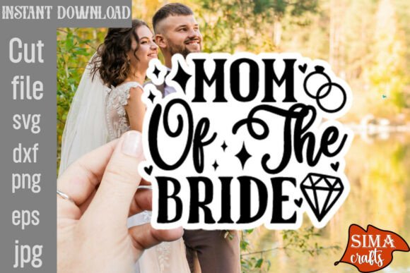 Mom of the Bride SVG Cut File: A Graphics Asset for Crafts