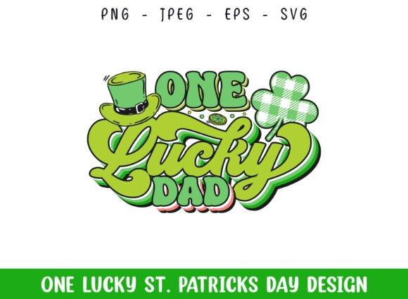 One Lucky Dad St. Patrick's Day Design