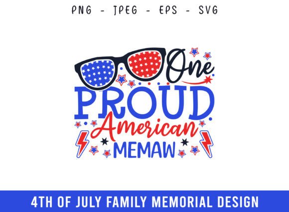 One Proud American Memaw 4th of July SVG for Graphics and Crafts
