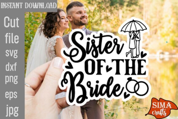 Sister of the Bride SVG Cut File Review
