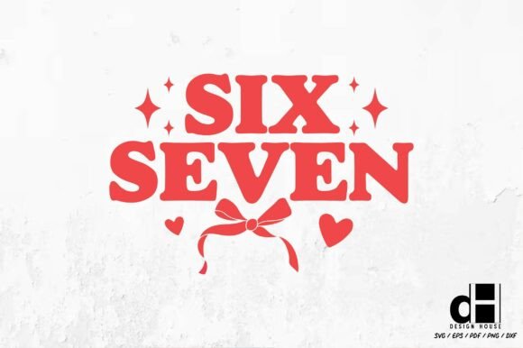 Valentine 67 Six Seven SVG PNG: A Designer's Review